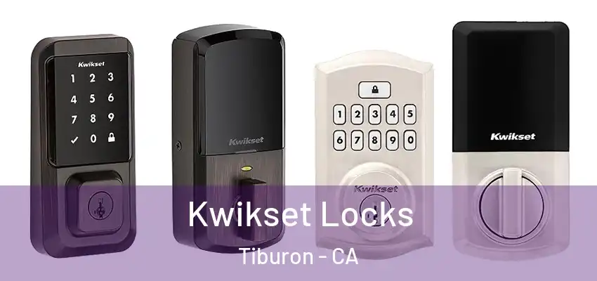  Kwikset Locks Tiburon - CA