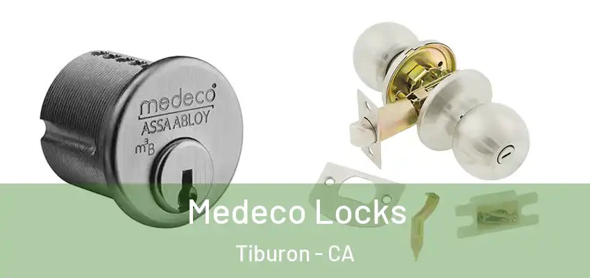  Medeco Locks Tiburon - CA